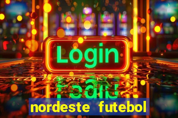 nordeste futebol vip net